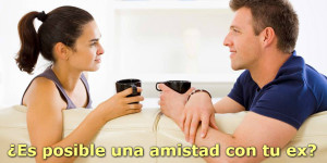Mantener La Amistad Con Tu Ex Mantener La Amistad Con Tu Ex