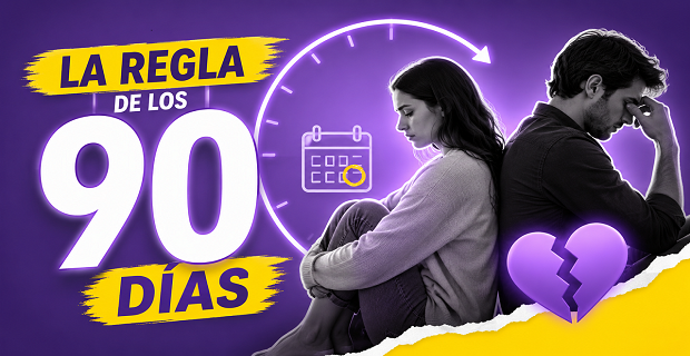 Lee más sobre el artículo La REGLA de los 90 DÍAS: El Error Que Arruina Casi Todas las Reconciliaciones