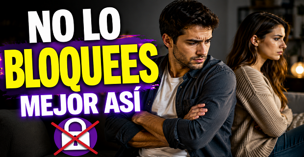 Lee más sobre el artículo ¿Por qué NO BLOQUEAR a tu Ex puede ACELERAR tu Recuperación Psicológica?