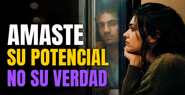 En este momento estás viendo POR QUÉ te enamoraste de quien PODÍA ser, no de quien REALMENTE era